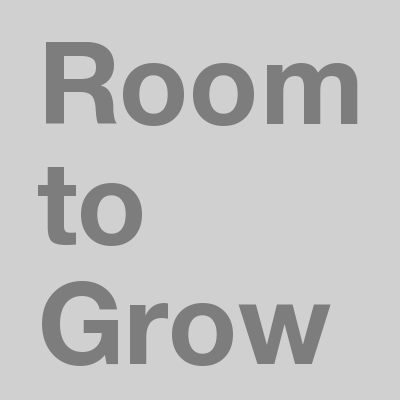 Room to Grow Room to Grow